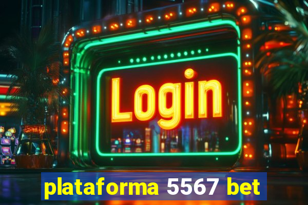 plataforma 5567 bet