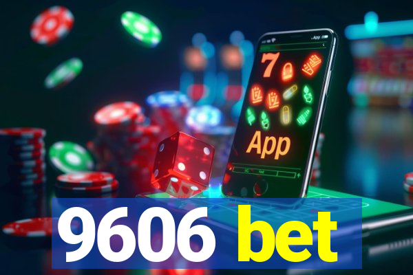 9606 bet