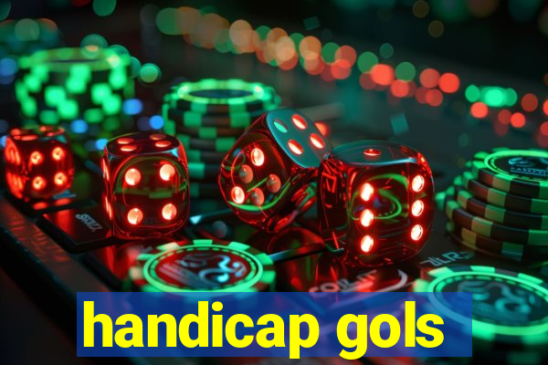 handicap gols