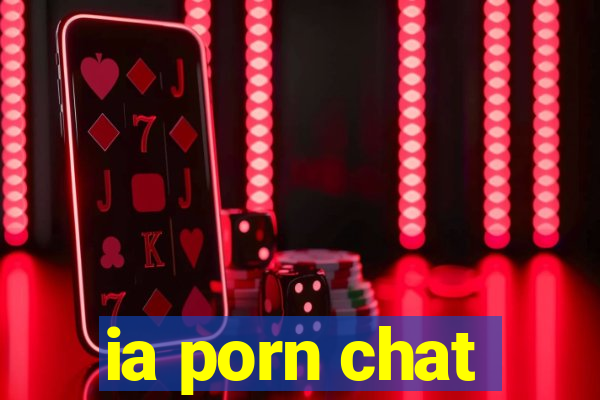 ia porn chat