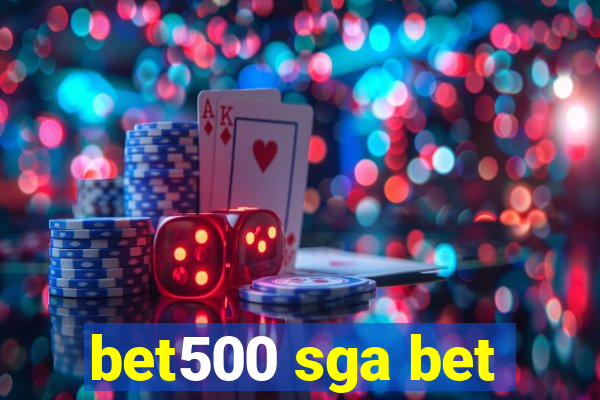 bet500 sga bet