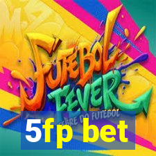 5fp bet