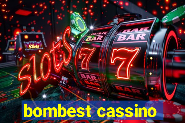 bombest cassino