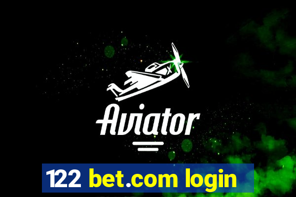 122 bet.com login