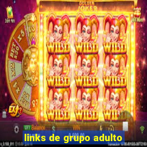 links de grupo adulto