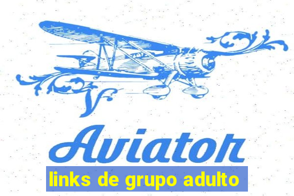 links de grupo adulto