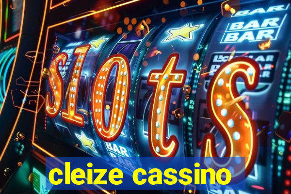 cleize cassino