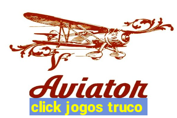 click jogos truco