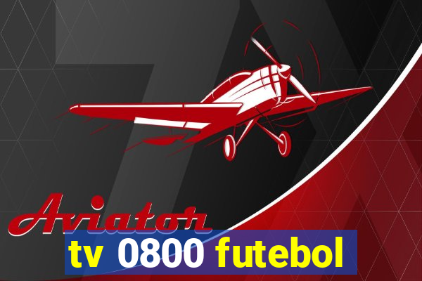 tv 0800 futebol