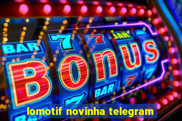 lomotif novinha telegram