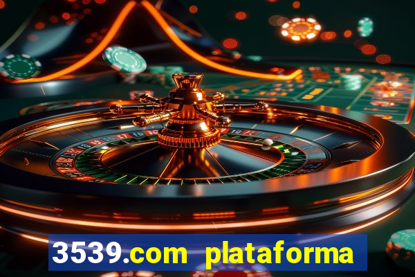 3539.com plataforma de jogos