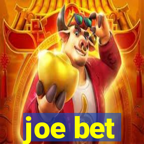 joe bet