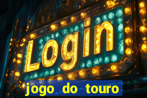 jogo do touro fortune gratis