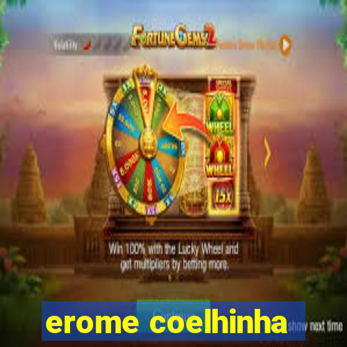 erome coelhinha