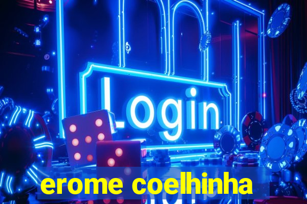 erome coelhinha