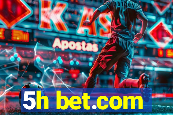 5h bet.com