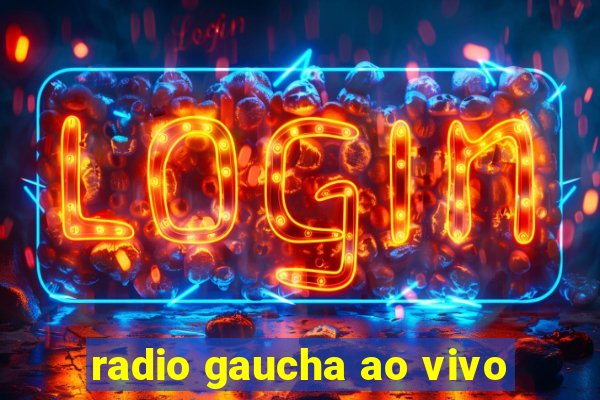 radio gaucha ao vivo