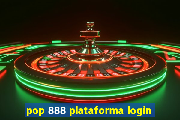 pop 888 plataforma login