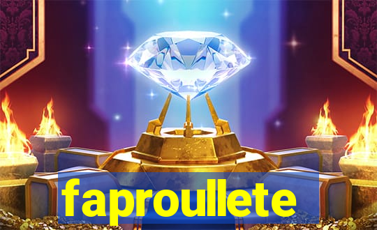 faproullete