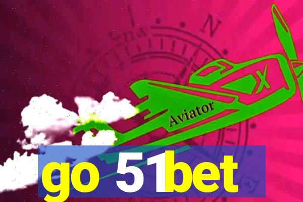 go 51bet