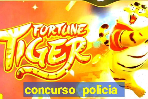 concurso policia civil bahia