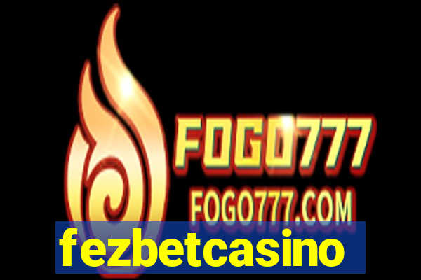 fezbetcasino