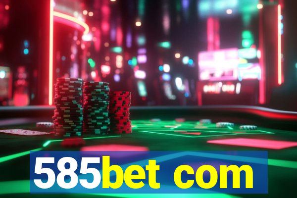 585bet com