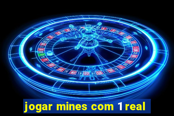 jogar mines com 1 real