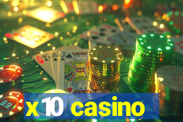 x10 casino