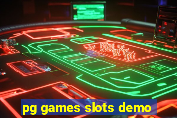 pg games slots demo