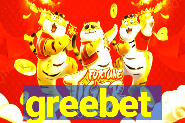 greebet