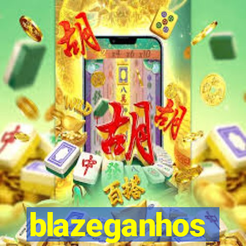 blazeganhos