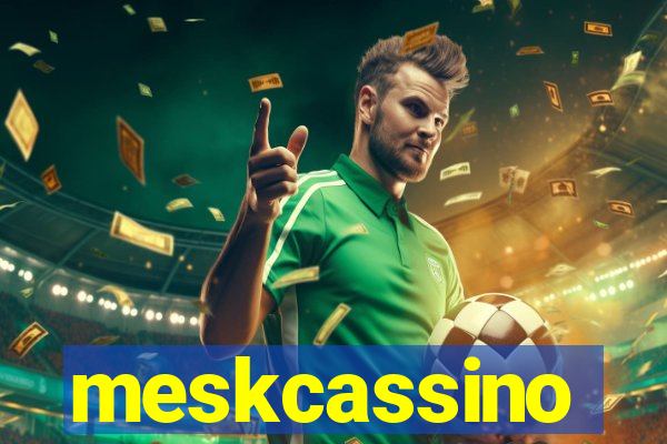 meskcassino