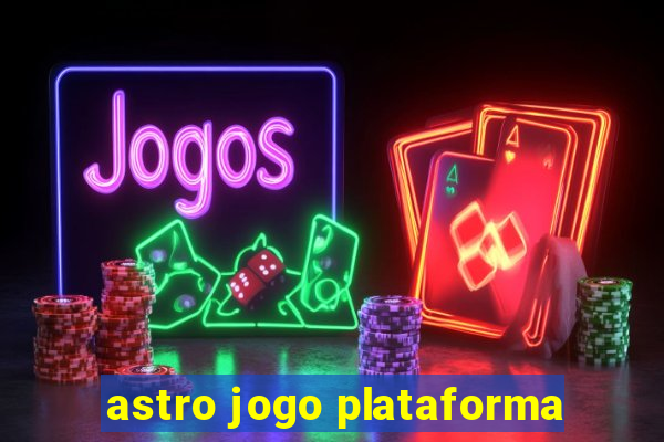 astro jogo plataforma