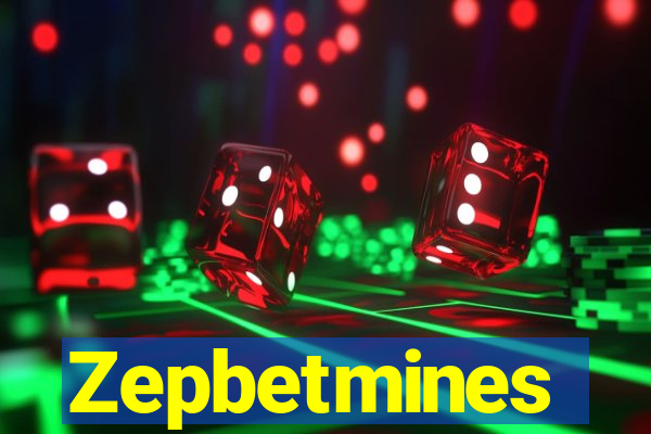 Zepbetmines