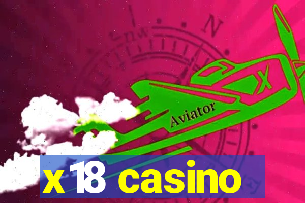 x18 casino