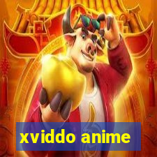 xviddo anime