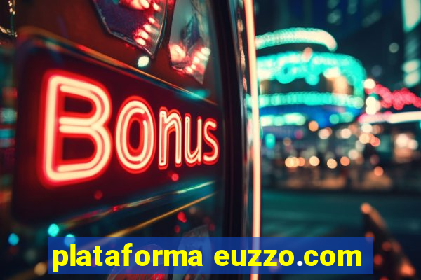 plataforma euzzo.com