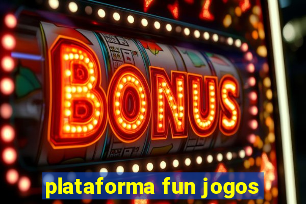 plataforma fun jogos