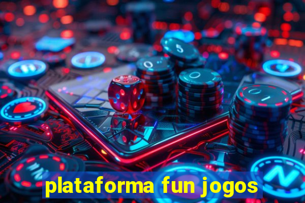 plataforma fun jogos