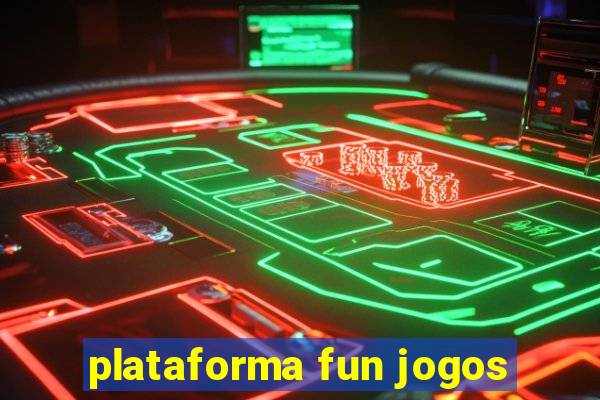 plataforma fun jogos