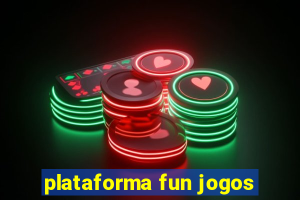 plataforma fun jogos