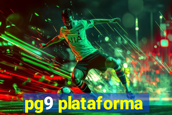 pg9 plataforma