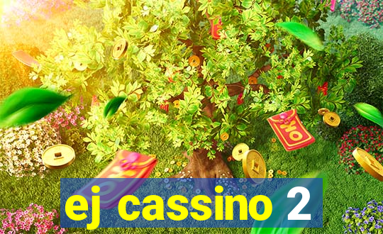 ej cassino 2