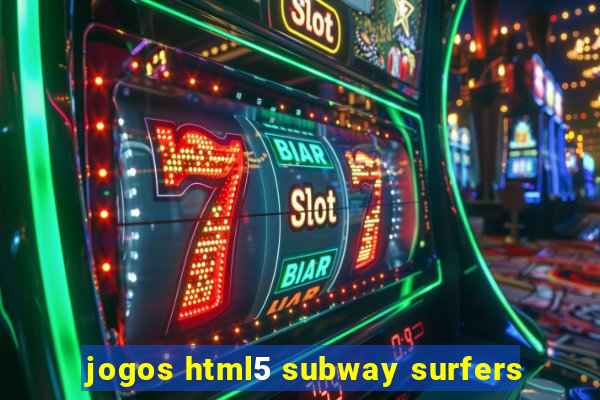 jogos html5 subway surfers