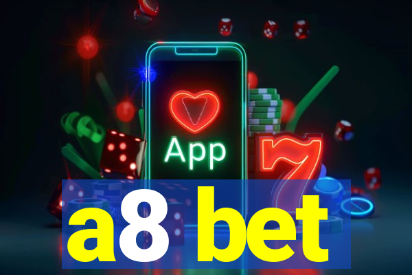 a8 bet