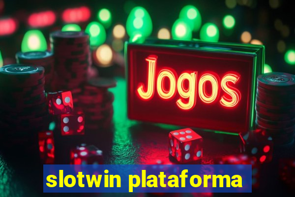 slotwin plataforma