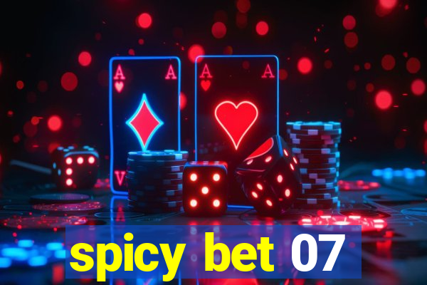 spicy bet 07