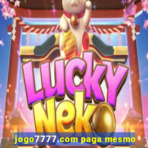 jogo7777.com paga mesmo