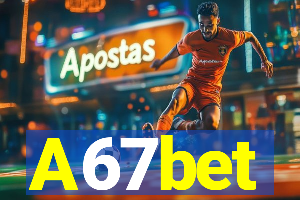 A67bet